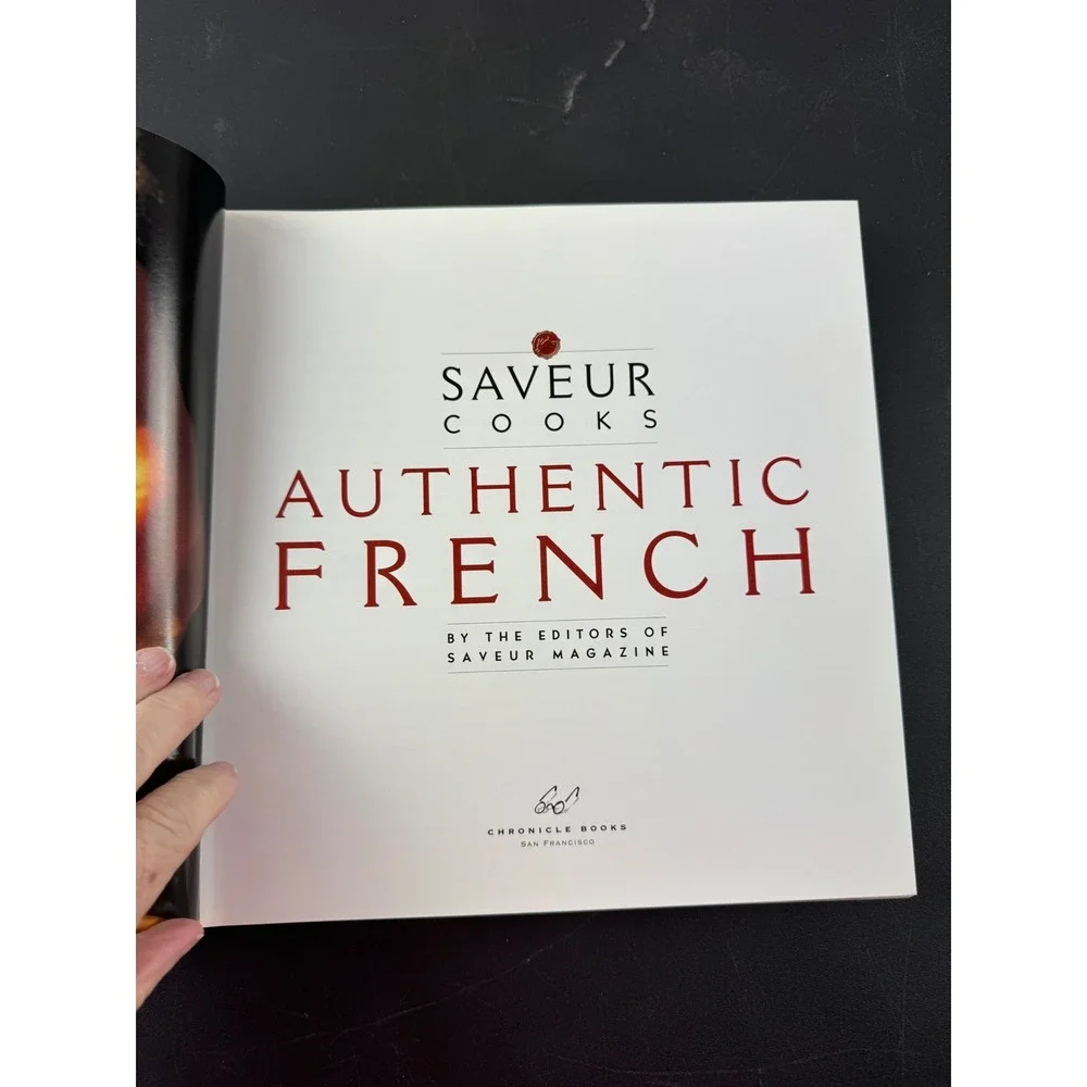 Saveur Cooks Authentic French Cookbook Hardcover 1999 Chronicle Books 125 Recipe